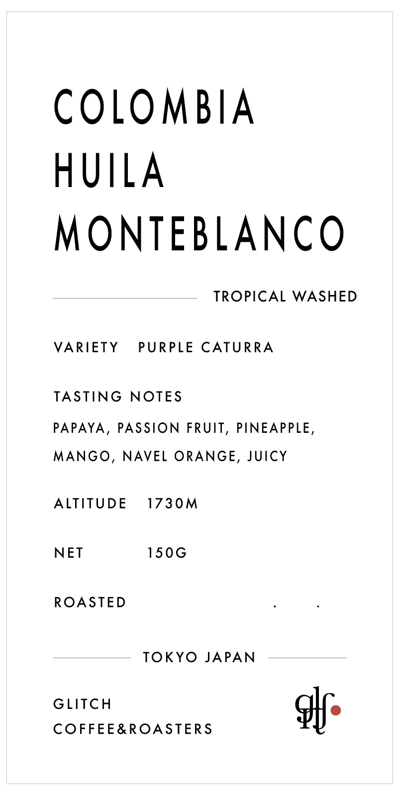 【現貨，全線8折】Glitch 哥倫比亞 單品咖啡豆 Colombia Monteblanco Tropical Washed (木瓜/熱情果/芒果/菠蘿)