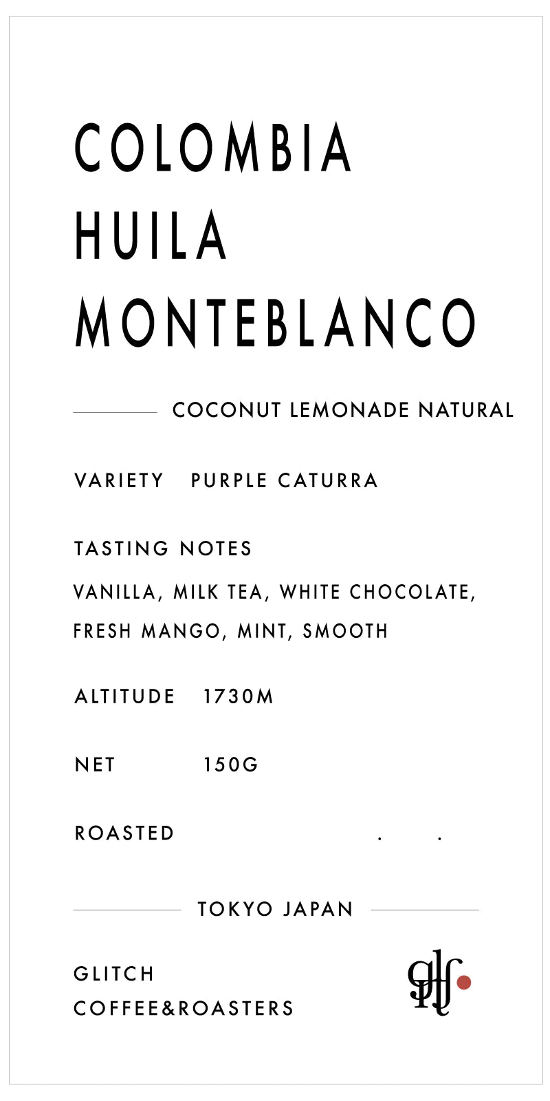 【現貨，全線8折】Glitch 哥倫比亞 單品咖啡豆 Colombia Monteblanco Coconut Lemonade Natural (奶茶/白朱古力/雲呢拿)